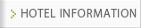 HOTEL INFORMATION